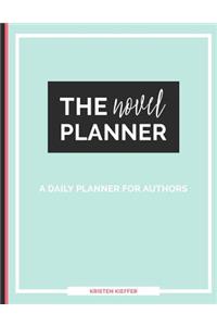 The Novel Planner: A Daily Planner for Authors