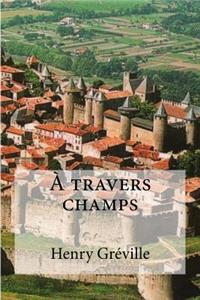 A travers champs