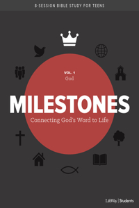 Milestones: Volume 1 - God