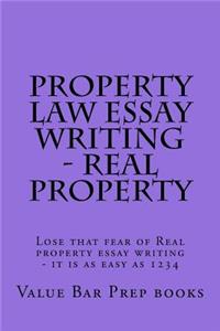 Property Law Essay Writing - Real Property