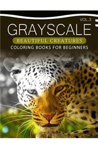 Grayscale Beautiful Creatures Coloring Books for Beginners Volume 3