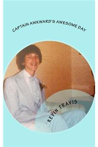 Captain Awkward's Awesome Day