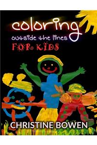 Coloring Outside the Lines For Kids