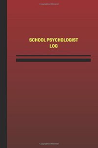 School Psychologist Log (Logbook, Journal - 124 pages, 6 x 9 inches)