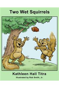Two Wet Squirrels