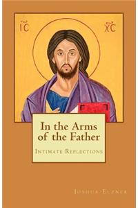 In the Arms of the Father