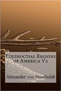 Equinoctial Regions of America: 2