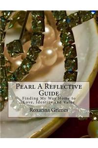 Pearl A Reflective Guide