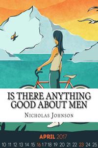 Is There Anything Good about Men