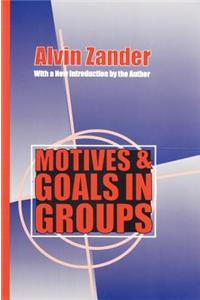 Motives & Goals in Groups