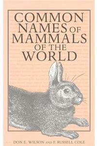 Common Names of Mammals of the World