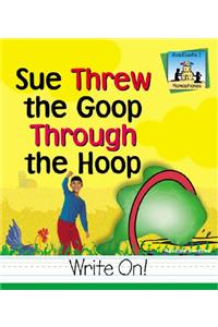 Sue Threw Goop Through the Hoop