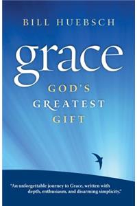 Grace: God's Greatest Gift