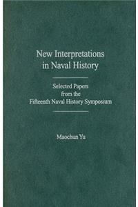 New Interpretations in Naval History