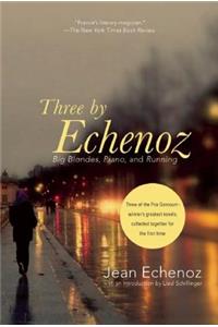 Three by Echenoz
