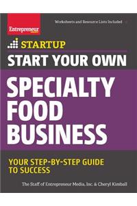 Start Your Own Specialty Food Business