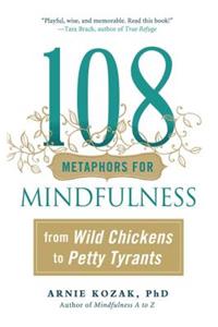 108 Metaphors for Mindfulness