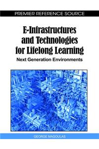E-Infrastructures and Technologies for Lifelong Learning