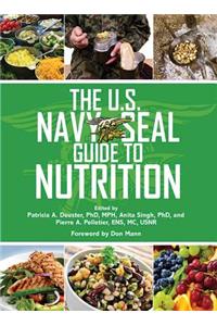 U.S. Navy SEAL Guide to Nutrition