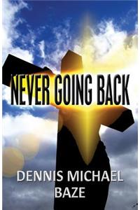 Never Going Back