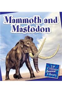 Mammoth and Mastodon