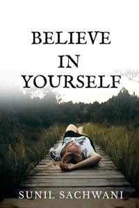 Believe in Yourself