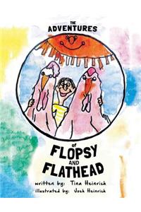 The Adventures of Flopsy and Flathead