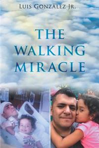 The Walking Miracle