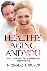 Healthy Aging and You