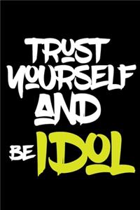 trust yourself and be ILLUSTRATOR