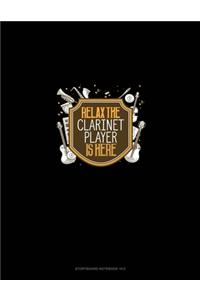 Relax The Clarinet Player Is Here