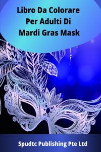 Libro Da Colorare Per Adulti Di Mardi Gras Mask