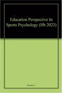 Education Perspective In Sports Psychology (Hb 2023)