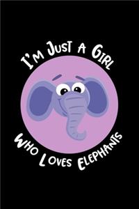 Just A Girl Who Loves Elephants
