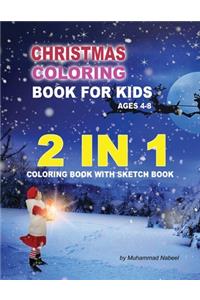 Christmas Coloring Book for Kids Ages 4-8 - 2 in 1 Coloring Book with Sketchbook