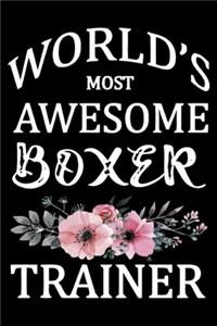 World's Most Awesome Boxer Trainer