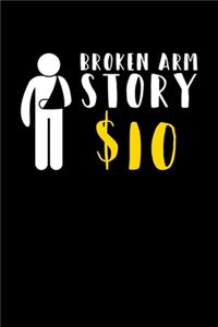 Broken Arm Story $10