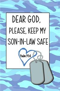Dear God, Please Keep My Son-in-Law Safe