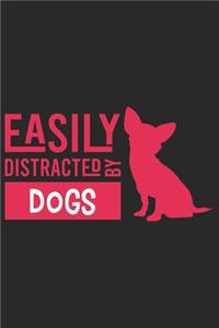 Easily Distracted By Dogs