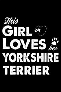 This Girl Loves Her Yorkshire terrier