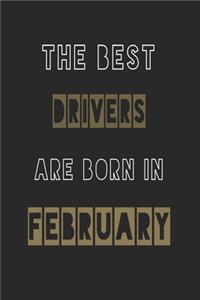 The Best drivers are born in February journal