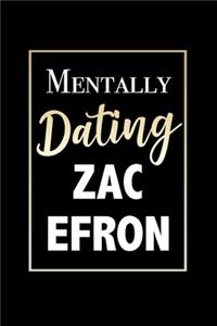Mentally Dating Zac Efron