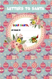 Letter to Santa - Dear Santa - My name is