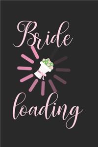 Bride loading