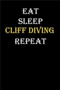 Eat, Sleep, Cliff diving, Repeat Journal