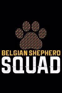 Belgian Shepherd Squad