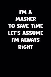 Masher Notebook - Masher Diary - Masher Journal - Funny Gift for Masher