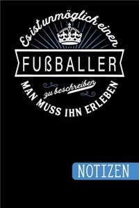Es ist unmöglich einen Fußballer zu beschreiben