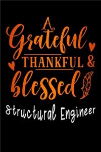grateful thankful & blessed Structural Engineer