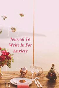 Journal To Write In For Anxiety